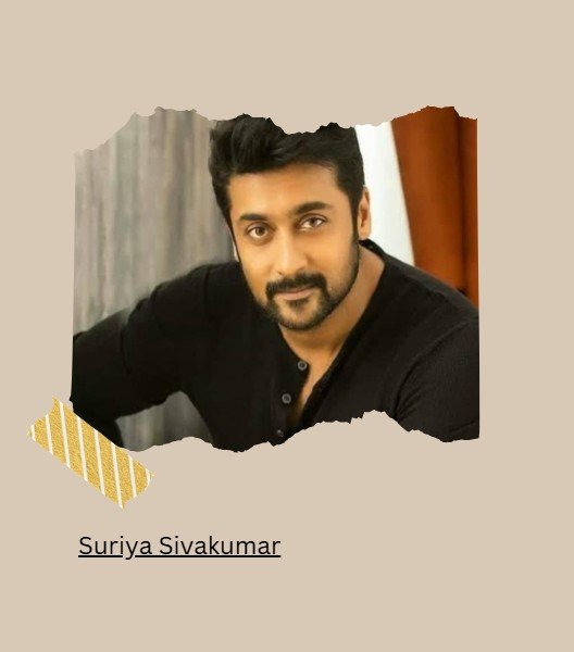 Suriya Sivakumar: A Detailed Biography of Tamil Cinema’s Superstar